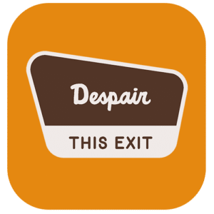 Despair: This Exit